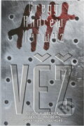 Kniha: Věž (Gregg Andrew Hurwitz). , 2004 Kniha: Věž (Gregg Andrew Hurwitz). , 2004