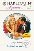 Kniha: Arianino kouzlo (Judy Kaye). Harlequin, 1993 Kniha: Arianino kouzlo (Judy Kaye). Harlequin, 1993