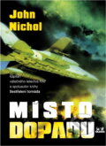 Kniha: Místo dopadu (John Nichol). OLDAG, 1999 Kniha: Místo dopadu (John Nichol). OLDAG, 1999