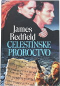 Kniha: Celestínske proroctvo (James Redfield). Pragma, 1995 Kniha: Celestínske proroctvo (James Redfield). Pragma, 1995