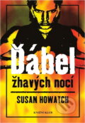 Kniha: Ďábel žhavých nocí (Susan Howatch). Knižní klub, 1996 Kniha: Ďábel žhavých nocí (Susan Howatch). Knižní klub, 1996