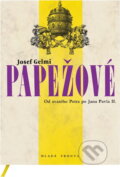 Kniha: Papežové : od svatého Petra po Jana Pavla II (Josef Gelmi). , 1994 Kniha: Papežové : od svatého Petra po Jana Pavla II (Josef Gelmi). , 1994