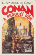 Kniha: Conan a Pavoučí bůh (L. Sprague De Camp). , 1992 Kniha: Conan a Pavoučí bůh (L. Sprague De Camp). , 1992