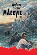 Kniha: Malevil (Robert Merle). Svoboda, 1992 Kniha: Malevil (Robert Merle). Svoboda, 1992