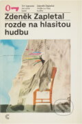 Kniha: Pozdě na hlasitou hudbu (Zdeněk Zapletal). Československý spisovatel, 1991 Kniha: Pozdě na hlasitou hudbu (Zdeněk Zapletal). Československý spisovatel, 1991