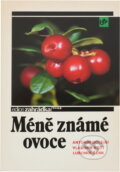 Kniha: Méně známé ovoce (Antonín Dolejší, Lubomír Šenk a Vladimír Kott). Brázda, 1991 Kniha: Méně známé ovoce (Antonín Dolejší, Lubomír Šenk a Vladimír Kott). Brázda, 1991