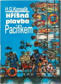 Kniha: Hříšná plavba Pacifikem (Heinz G. Konsalik). Naše vojsko, 1994 Kniha: Hříšná plavba Pacifikem (Heinz G. Konsalik). Naše vojsko, 1994