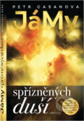 Kniha: JáMy spřízněných duší (Petr Casanova). First Class Publishing, 2021 Kniha: JáMy spřízněných duší (Petr Casanova). First Class Publishing, 2021