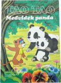 Kniha: Tao Tao, medvídek panda (Svoboda). Svoboda, 1992 Kniha: Tao Tao, medvídek panda (Svoboda). Svoboda, 1992