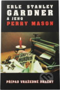 Kniha: Případ vražedné hračky (Erle Stanley Gardner). Perseus, 1995 Kniha: Případ vražedné hračky (Erle Stanley Gardner). Perseus, 1995