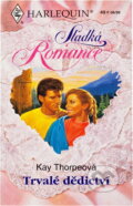 Kniha: Trvalé dědictví (Kay Thorpe). Harlequin, 1999 Kniha: Trvalé dědictví (Kay Thorpe). Harlequin, 1999