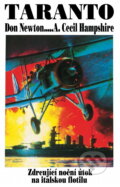 Kniha: Taranto : (zdrcující noční útok na italskou flotilu) (A. Cecil Hampshire a Don Newton). Naše vojsko, 1994 Kniha: Taranto : (zdrcující noční útok na italskou flotilu) (A. Cecil Hampshire a Don Newton). Naše vojsko, 1994