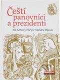 Kniha: Čeští panovníci a prezidenti : (od Sámovy říše po Václava Klause) (Roman Cílek). Agave, 2008 Kniha: Čeští panovníci a prezidenti : (od Sámovy říše po Václava Klause) (Roman Cílek). Agave, 2008