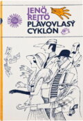 Kniha: Plavovlasý cyklón (Jenő Rejtő). Odeon, 1988 Kniha: Plavovlasý cyklón (Jenő Rejtő). Odeon, 1988