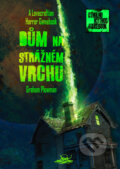 Kniha: Dům na Strážném vrchu (Graham Plowman). Knihy Veles, 2022 Kniha: Dům na Strážném vrchu (Graham Plowman). Knihy Veles, 2022