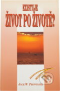 Kniha: Existuje život po životě? (Jack W. Provonsha). Advent-Orion, 1994 Kniha: Existuje život po životě? (Jack W. Provonsha). Advent-Orion, 1994