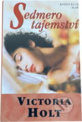 Kniha: Sedmero tajemství (Victoria Holt). , 2001 Kniha: Sedmero tajemství (Victoria Holt). , 2001