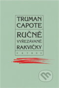 Kniha: Ručně vyřezávané rakvičky (Truman Capote). Petrov, 1992 Kniha: Ručně vyřezávané rakvičky (Truman Capote). Petrov, 1992