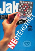 Kniha: Jak neotěhotnět (Radim Uzel). , 1992 Kniha: Jak neotěhotnět (Radim Uzel). , 1992