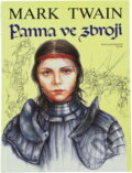 Kniha: Panna ve zbroji (Mark Twain). , 1993 Kniha: Panna ve zbroji (Mark Twain). , 1993