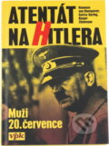 Kniha: Atentát na Hitlera : muži 20. července (Klemens Von Klemperer, Enrico Syring a Rainer Zitelmann). , 1995 Kniha: Atentát na Hitlera : muži 20. července (Klemens Von Klemperer, Enrico Syring a Rainer Zitelmann). , 1995