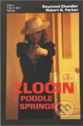 Kniha: Zločin v Poodle Springs (Raymond Chandler a Robert B. Parker). , 1991 Kniha: Zločin v Poodle Springs (Raymond Chandler a Robert B. Parker). , 1991