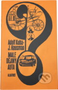 Kniha: Malé dějiny auta (Adolf Kuba a Jaroslav Hausman). , 1973 Kniha: Malé dějiny auta (Adolf Kuba a Jaroslav Hausman). , 1973