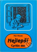 Kniha: Nejlepší Cyrilův den (Petr Křenek). , 1985 Kniha: Nejlepší Cyrilův den (Petr Křenek). , 1985