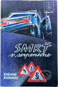 Kniha: Smrt v serpentině (Vítězslav Květenský). Naše vojsko, 1989 Kniha: Smrt v serpentině (Vítězslav Květenský). Naše vojsko, 1989