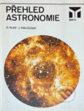 Kniha: Přehled astronomie (Jaroslav Pavlousek a Oldřich Hlad). SNTL, 1984 Kniha: Přehled astronomie (Jaroslav Pavlousek a Oldřich Hlad). SNTL, 1984