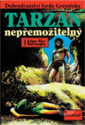 Kniha: Tarzan nepřemožitelný (Edgar Rice Burroughs). , 1922 Kniha: Tarzan nepřemožitelný (Edgar Rice Burroughs). , 1922