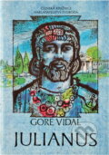 Kniha: Julianus (Gore Vidal). Svoboda, 1992 Kniha: Julianus (Gore Vidal). Svoboda, 1992