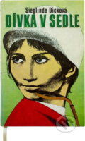 Kniha: Dívka v sedle (Sieglinde Dick). , 1980 Kniha: Dívka v sedle (Sieglinde Dick). , 1980
