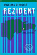 Kniha: Rezident (Wolfgang Schreyer). Svoboda, 1976 Kniha: Rezident (Wolfgang Schreyer). Svoboda, 1976