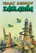 Kniha: Základňa (Isaac Asimov). , 1991 Kniha: Základňa (Isaac Asimov). , 1991