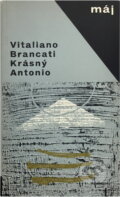 Kniha: Krásný Antonio (Vitaliano Brancati). , 1967 Kniha: Krásný Antonio (Vitaliano Brancati). , 1967