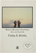 Kniha: Cesta k životu (Jan Palouček). Dona, 1991 Kniha: Cesta k životu (Jan Palouček). Dona, 1991