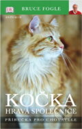 Kniha: Kočka : hravá společnice : příručka pro chovatele (Bruce Fogle). Knižní klub, 2006 Kniha: Kočka : hravá společnice : příručka pro chovatele (Bruce Fogle). Knižní klub, 2006
