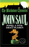 Kniha: Popel a dým: Dračí plamen (John Saul). , 1999 Kniha: Popel a dým: Dračí plamen (John Saul). , 1999