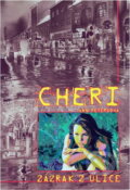 Kniha: Cheri, zázrak z ulice : skutečný příběh (Cherie Ann Peters). Advent-Orion, 2004 Kniha: Cheri, zázrak z ulice : skutečný příběh (Cherie Ann Peters). Advent-Orion, 2004
