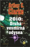 Kniha: 2010: Druhá vesmírná odysea (Arthur C. Clarke). , 1997 Kniha: 2010: Druhá vesmírná odysea (Arthur C. Clarke). , 1997