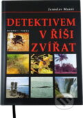 Kniha: Detektivem v říši zvířat (Jaroslav Mareš). , 1994 Kniha: Detektivem v říši zvířat (Jaroslav Mareš). , 1994