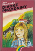 Kniha: Divoké prázdniny (Jan Procházka). , 1992 Kniha: Divoké prázdniny (Jan Procházka). , 1992