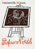 Kniha: Profesor Neřád neboli Konec tyrana (Heinrich Mann). , 1958 Kniha: Profesor Neřád neboli Konec tyrana (Heinrich Mann). , 1958