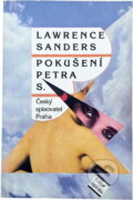 Kniha: Pokušení Petra S (Lawrence Sanders). Český spisovatel, 1993 Kniha: Pokušení Petra S (Lawrence Sanders). Český spisovatel, 1993