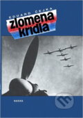 Kniha: Zlomená křídla (Eduard Čejka). , 1991 Kniha: Zlomená křídla (Eduard Čejka). , 1991