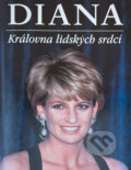 Kniha: Diana : královna lidských srdcí (Knižní klub). Knižní klub, 1997 Kniha: Diana : královna lidských srdcí (Knižní klub). Knižní klub, 1997