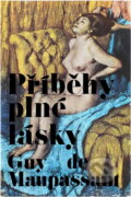 Kniha: Příběhy plné lásky (Guy de Maupassant). Svoboda, 1969 Kniha: Příběhy plné lásky (Guy de Maupassant). Svoboda, 1969