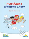 Kniha: Pohádky z Větrné Lhoty (Daniela Fischerová). , 2016 Kniha: Pohádky z Větrné Lhoty (Daniela Fischerová). , 2016