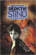 Kniha: Dědictví stínů (Madeleine Brent). Knižní klub, 1995 Kniha: Dědictví stínů (Madeleine Brent). Knižní klub, 1995